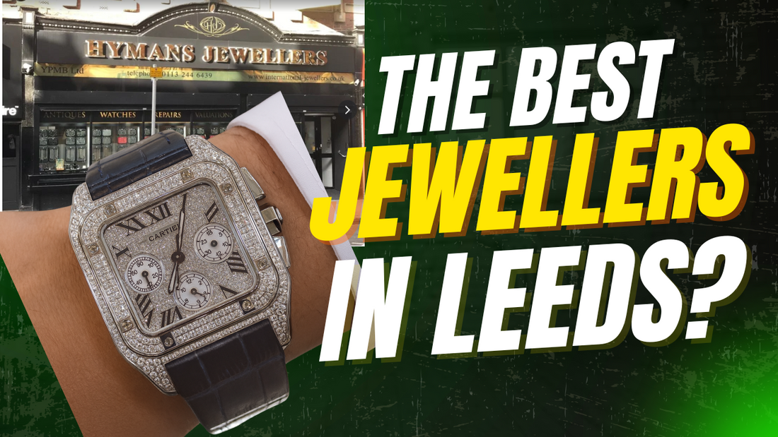The Best Jewellers In Leeds? NEW YOUTUBE VIDEO