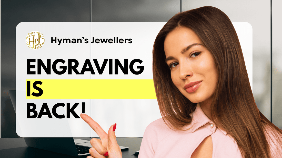 Engraving Services Are Back at Hymans Jewellers Leeds